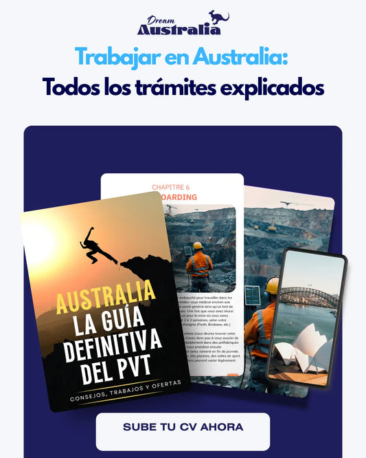 Trabajar en Australia: Todos los trámites explicados Dream Australia